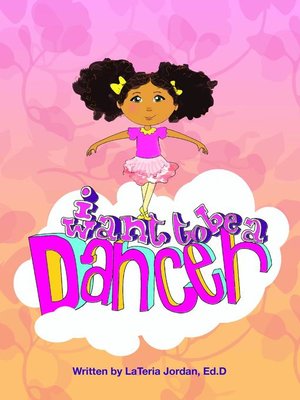 cover image of I Want to be a Dancer